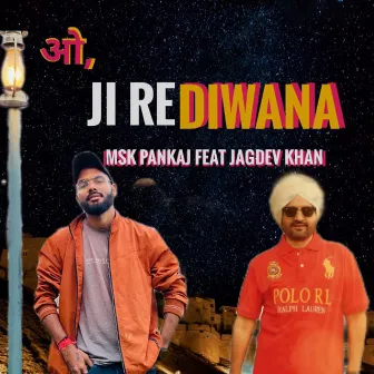 O Ji Re Diwana by Msk Pankaj