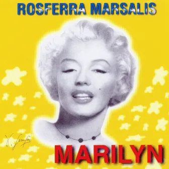 Marilyn by Rosferra Marsalis