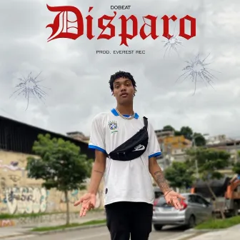 Disparo by Dobeat