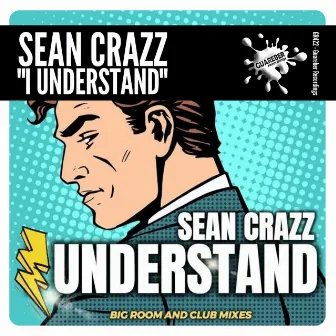 I Understand by Sean Crazz