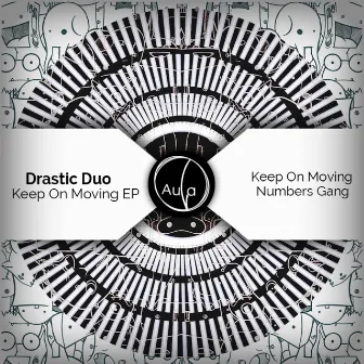 Keep On Moving by Drastic Duo