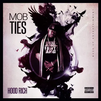 Mob Ties by Hood Rich