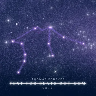 Text For Beats Dot Com, Vol. 7 (Instrumental) by Thomas Forever