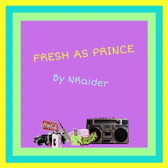 Fresh as prince by Dj NRaider