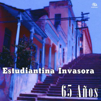 65 Años (Remasterizado) by Estudiantina Invasora