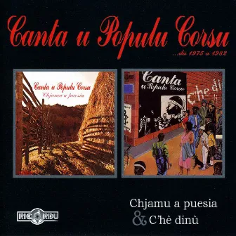 Chjamu a puesia & C'hé dinù by Canta U Populu Corsu