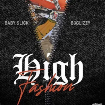 High Fashion by Baby Slick