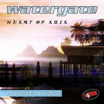 Heart of Asia (Chill out Edition 2K10) by Watergate