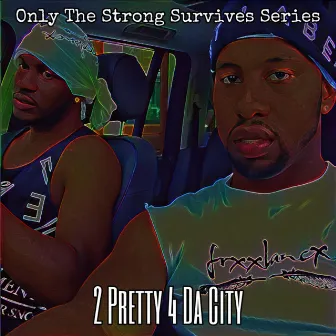 2 Pretty 4 Da City by Shavaar