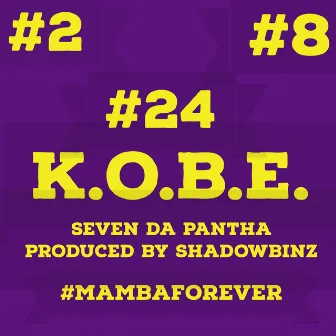 K.O.B.E. (Knowledge of Black Excellence) by Seven Da Pantha