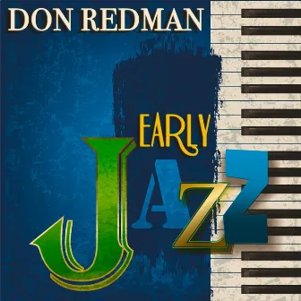 Early Jazz (Remastered) by Don Redman