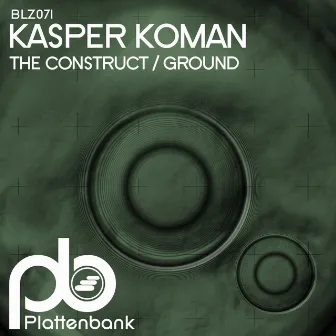 The Construct / Ground by Kasper Koman