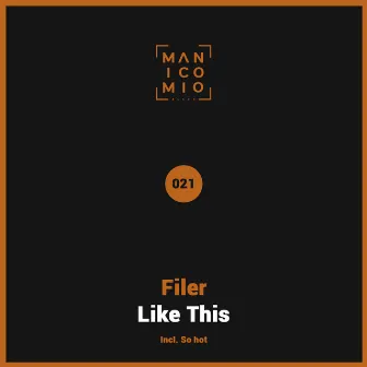 Like This by Filer