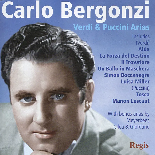 Carlo Bergonzi Sings Verdi, Puccini and More