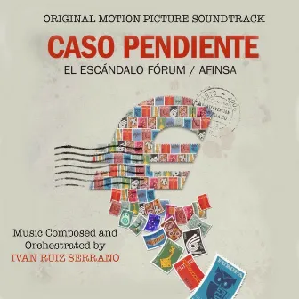 Caso Pendiente (Original Motion Picture Soundtrack) by Ivan Ruiz Serrano