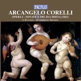 Corelli: Opera I: Sonate a tre da Chiesa by Emanuela Marcante