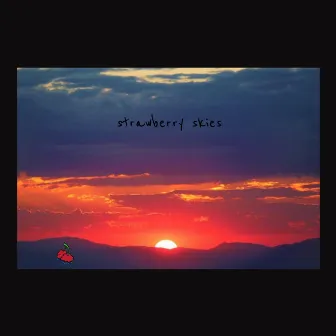 Strawberry Skies by Cherry Rain