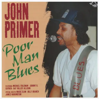 Poor Man Blues by John Primer