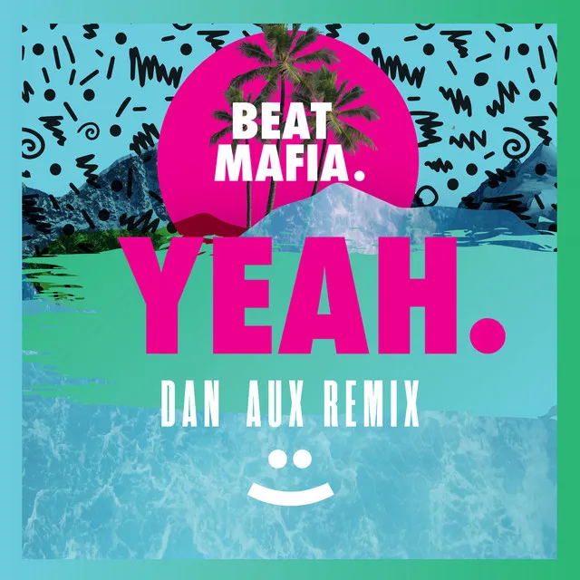 Yeah (Dan Aux Remix)