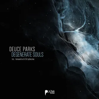 Degenerate Souls by Deuce Parks