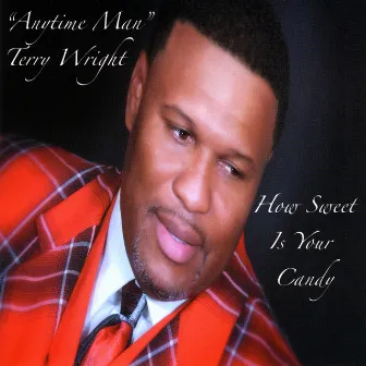 How Sweet Is Your Candy by Terry Wright