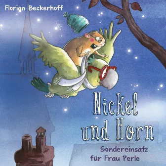 Nickel & Horn 2: Sondereinsatz für Frau Perle by Florian Beckerhoff