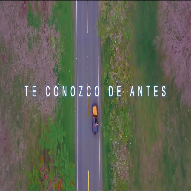 Te Conozco de Antes