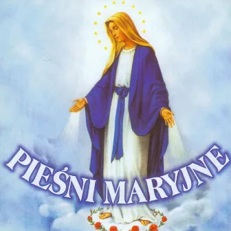 Pieśni Maryjne by Piotr Piotrowski