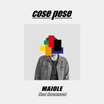 Cose pese by MAIOLE