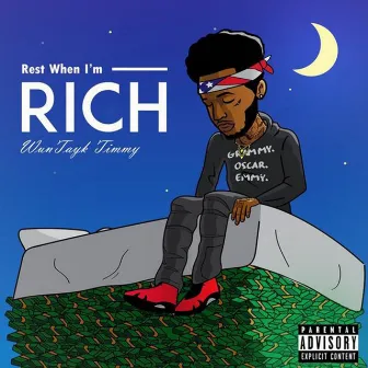 Rest When Im Rich by WunTayk Timmy