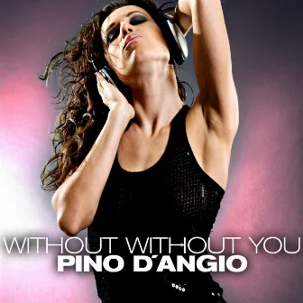 Without Without You by Pino D'Angiò