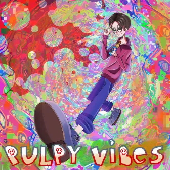 Pulpy Vibes by MK