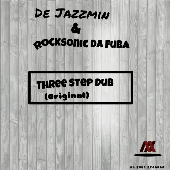 Three Step Dub by Rocksonic Da Fuba