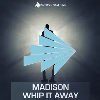 Whip It Away by Madison