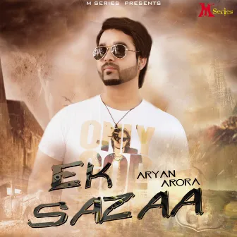 Ek Sazaa by Aryan Arora