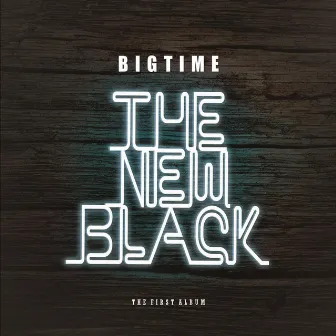 The New Black by Big Time