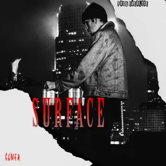 SURFACE by Goner