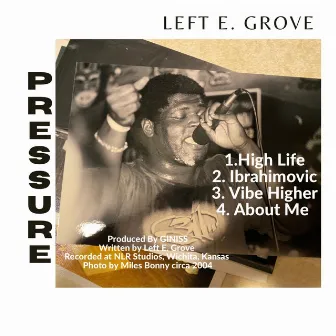 PRESSURE by Left E. Grove