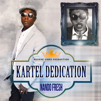 Kartel Dedication - Single by Nando Fresh