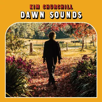 Dawn Sounds by Kim Churchill