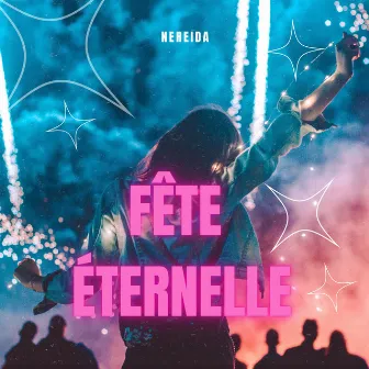 Fête éternelle by Nereida