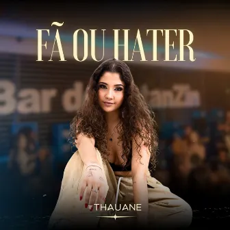 Fã ou Hater by Thauane