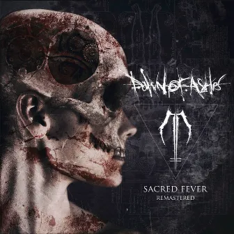 Sacred Fever (2018 Remaster) by Dawn Of Ashes