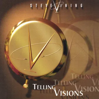 Telling Visions by Steve Vining