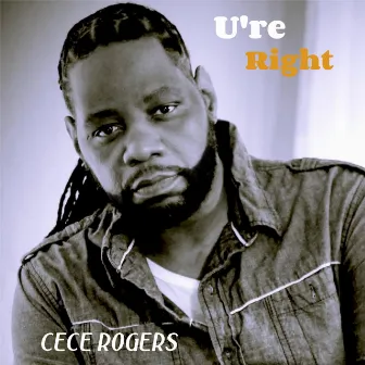 U're Right The Remixes! by CeCe Rogers