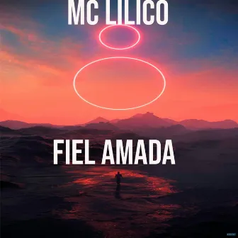 Fiel Amada by Mc Lilico