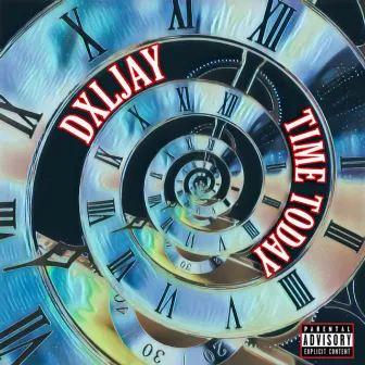 Time Today by Dxl Jay