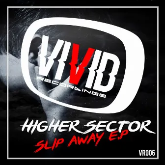 Slip Away by Higher Sector