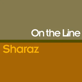 On The Line by Sharaz