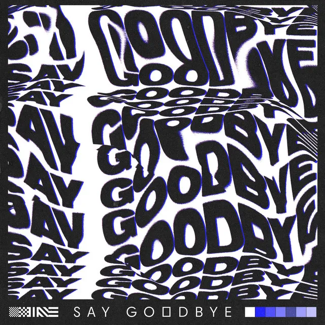 Say Goodbye